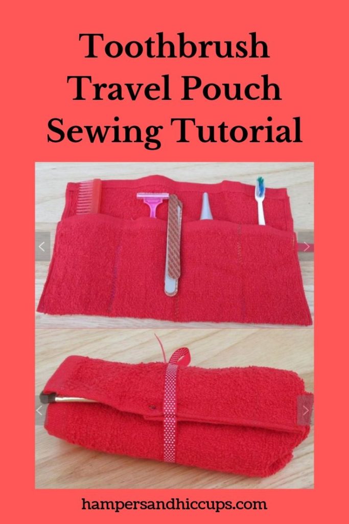 Toothbrush Travel Pouch. 5 easy steps and 5 minutes.