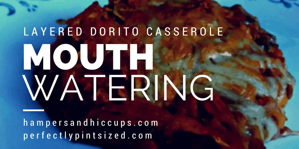 layered dorito casserole. easy weekday meals. quick meal. freezer meal. easy casserole idea. entertaining on a budget. frugal meals. cheap meals. how to feed a family on a budget.