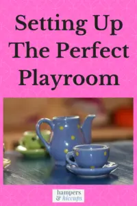 Setting Up The Perfect Playroom toy teapot saucers and tea cups in a playroom hampersandhiccups
