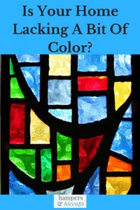 Is Your Home Lacking A Bit Of Color? stained glass window hampersandhiccups