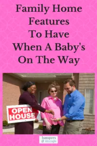 Family Home Features To Have When A Baby's On The Way - Man and pregnant wife buying a new home hampersandhiccups