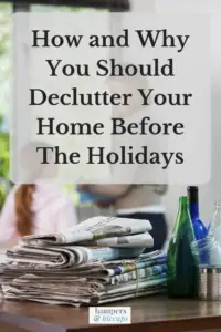 How and Why You Should Declutter Your Home Before The Holidays newspapers glass bottles mom and daughter cleaning decluttering hampersandhiccups