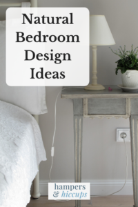 Natural bedroom design ideas bed side table lamp plant hampersandhiccups