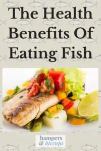 The Health Benefits Of Eating Fish cooked fish and vegetables hampersandhiccups